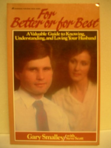Beispielbild fr For Better or for Best : Understanding Your Husband zum Verkauf von Better World Books