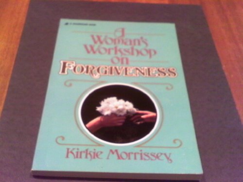 Stock image for Woman's Workshop on Forgiveness for sale by Once Upon A Time Books