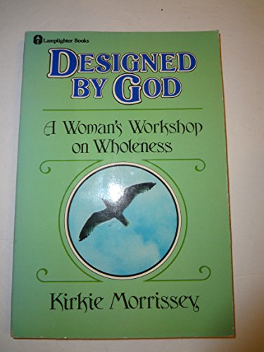 Stock image for Designed by God: A Woman's Workshop on Wholeness (Lamplighter Book) for sale by Wonder Book