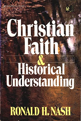 9780310451211: Christian Faith and Historical Understanding