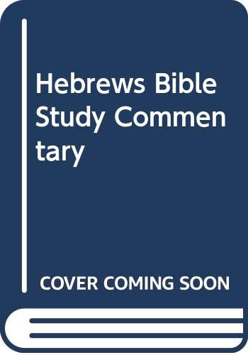 Imagen de archivo de Hebrews: Bible Study Commentary a la venta por ThriftBooks-Atlanta