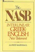 

The NASB Interlinear Greek-English New Testament: The Nestle Greek text with a literal English translation (English and Greek Edition)