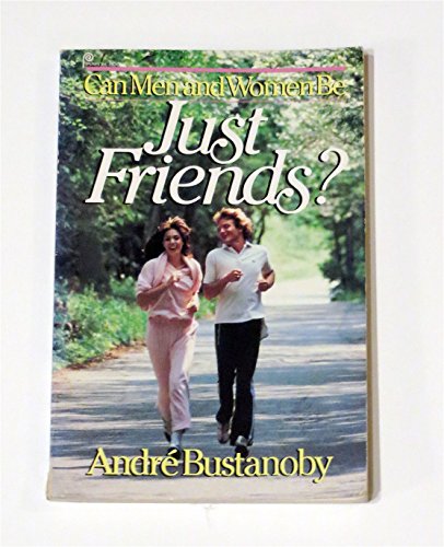 Imagen de archivo de Can Men and Women Be Just Friends? a la venta por Isle of Books