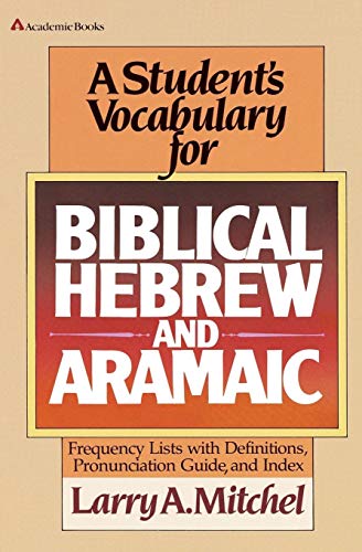 Beispielbild fr Student's Vocabulary for Biblical Hebrew and Aramaic, A zum Verkauf von Wonder Book