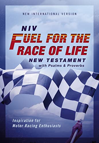 Stock image for NIV, Fuel for the Race of Life New Testament with Psalms and Proverbs, Pocket-Sized, Paperback, Comfort Print: Inspiration for Motor Racing Enthusiasts for sale by Books Unplugged