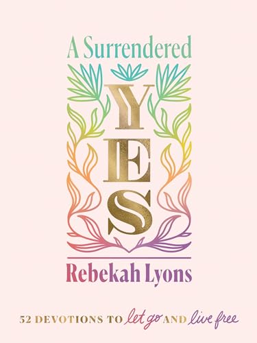 9780310457572: Surrendered Yes: 52 Devotions to Let Go and Live Free