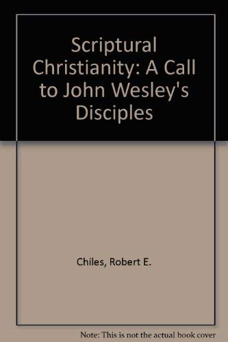 9780310457817: Scriptural Christianity: A Call to John Wesley's Disciples