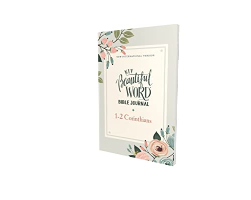 Stock image for NIV, Beautiful Word Bible Journal, 1-2 Corinthians, Paperback, Comfort Print for sale by SecondSale
