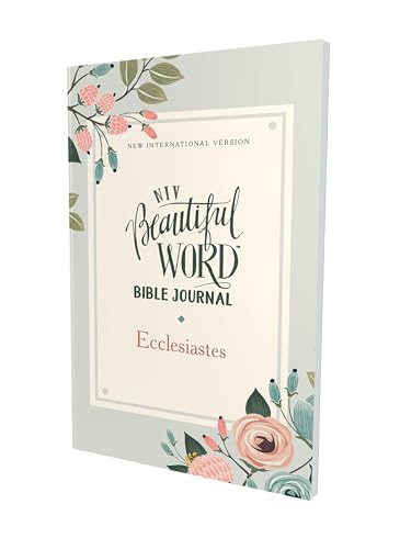 Stock image for NIV, Beautiful Word Bible Journal, Ecclesiastes, Paperback, Comfort Print for sale by SecondSale