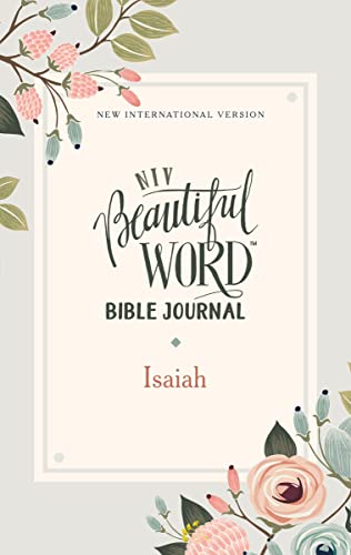 Imagen de archivo de NIV, Beautiful Word Bible Journal, Isaiah, Paperback, Comfort Print a la venta por Goodwill of Colorado
