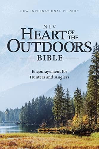 Imagen de archivo de NIV, Heart of the Outdoors Bible, Paperback, Comfort Print: Encouragement for Hunters and Anglers a la venta por HPB Inc.