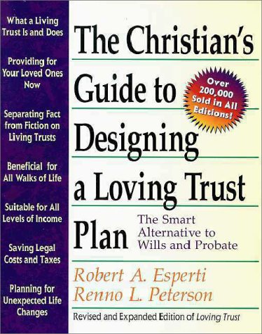 Stock image for The Christian's Guide to Designing a Loving Trust Plan: The Smart Alternative to Wills and Probate for sale by Orion Tech