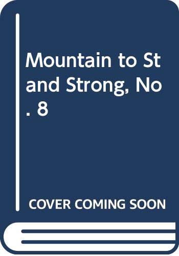 Stock image for Mountain to Stand Strong, No. 8 for sale by Hawking Books