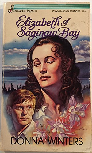 Stock image for Elizabeth of Saginaw Bay (Serenade Saga) for sale by Aaron Books