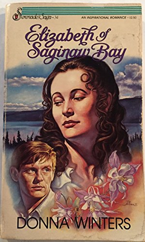 9780310472728: Elizabeth of Saginaw Bay (Serenade Saga)