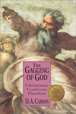 9780310479109: The Gagging of God: Christianity Confronts Pluralism