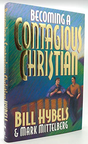 Stock image for Becoming a Contagious Christian for sale by Gulf Coast Books