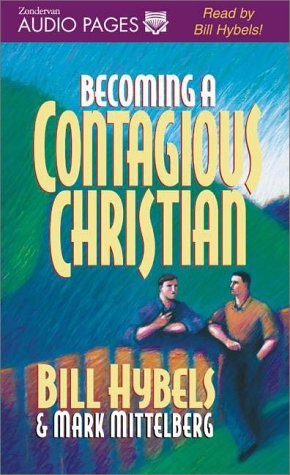 Becoming a Contagious Christian (9780310485087) by Hybels, Bill