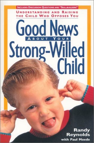 Imagen de archivo de Good News About Your Strong-Willed Child a la venta por Wonder Book