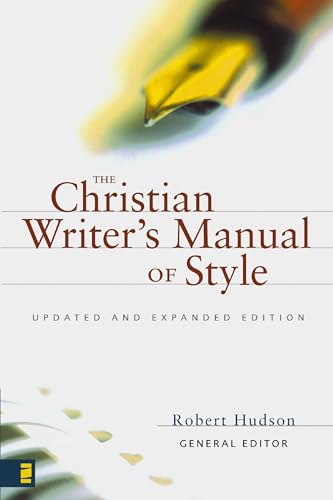 9780310487715: The Christian Writer's Manual of Style: Updated and Expanded Edition