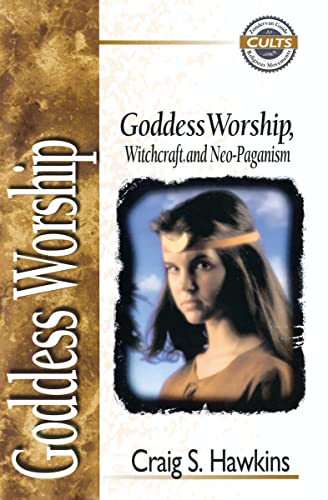 9780310488811: Goddess Worship, Witchcraft and Neo-Paganism