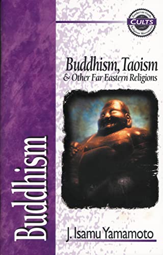 Imagen de archivo de Buddhism : Buddhism, Taoism and Other Far Eastern Religions a la venta por Better World Books: West