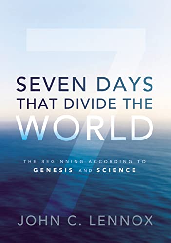 9780310492177: Seven Days That Divide the World: The Beginning According to Genesis and Science
