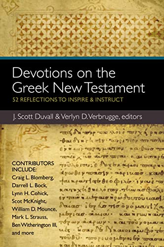 Imagen de archivo de Devotions on the Greek New Testament: 52 Reflections to Inspire and Instruct a la venta por SecondSale