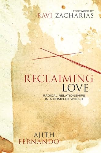 Beispielbild fr Reclaiming Love: Radical Relationships in a Complex World zum Verkauf von Gulf Coast Books