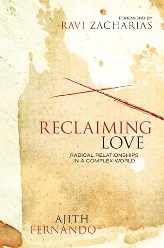 Stock image for Reclaiming Love: Radical Relationships in a Complex World for sale by Gulf Coast Books