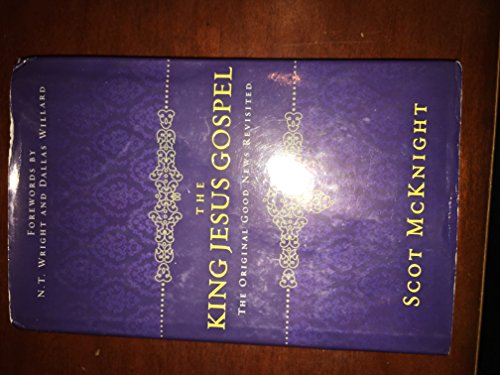 Imagen de archivo de The King Jesus Gospel: The Original Good News Revisited a la venta por ThriftBooks-Atlanta