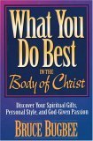 Beispielbild fr What You Do Best: In the Body of Christ zum Verkauf von WorldofBooks