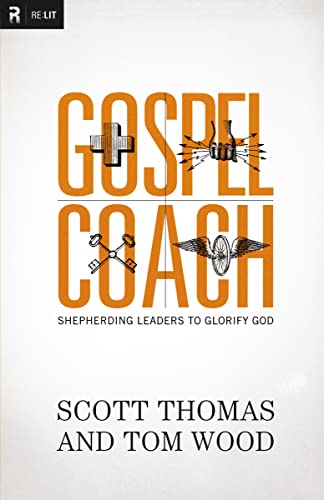 Imagen de archivo de Gospel Coach: Shepherding Leaders to Glorify God a la venta por Dream Books Co.