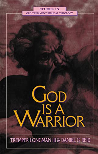 God Is a Warrior (9780310494614) by Longman III, Tremper; Reid, Daniel G.; Van Gemeren, Willem A.