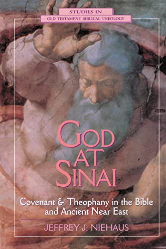 9780310494713: God at Sinai: Covenant and Theophany in the Bible and Ancient Near East