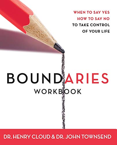 Stock image for Boundaries Workbook: When to Say Yes When to Say No To Take Control of Your Life for sale by Reliant Bookstore