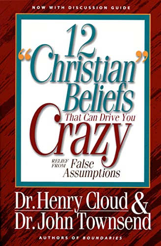9780310494911: 12 Christian Beliefs That Can Drive You Crazy: Relief from False Assumptions