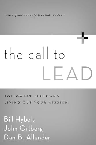 Imagen de archivo de The Call to Lead: Following Jesus and Living Out Your Mission a la venta por SecondSale