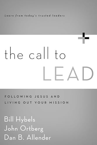 9780310495949: The Call to Lead: Following Jesus and Living Out Your Mission