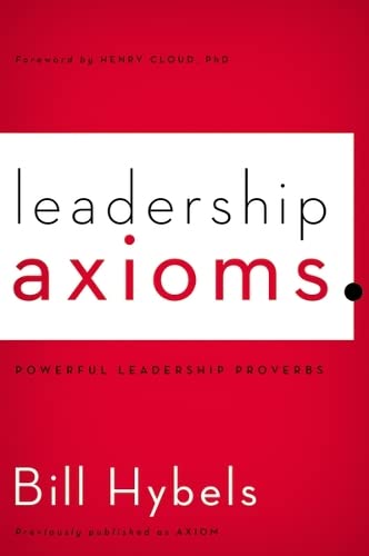Beispielbild fr Leadership Axioms: Powerful Leadership Proverbs zum Verkauf von Gulf Coast Books