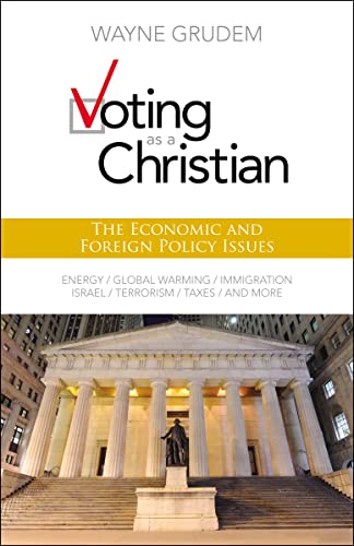 Beispielbild fr Voting As A Christian : The Economic and Foreign Policy Issues zum Verkauf von Better World Books