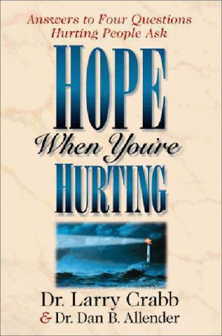 Beispielbild fr Hope When You're Hurting: Answers to Four Questions Hurting People Ask zum Verkauf von Wonder Book