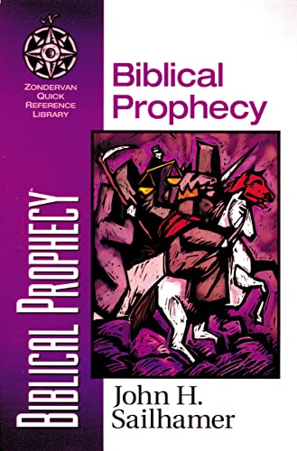 Biblical Prophecy (9780310500513) by Sailhamer, John H.