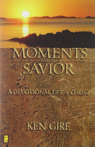 Beispielbild fr Moments with the Savior: A Devotional Life of Christ zum Verkauf von Wonder Book