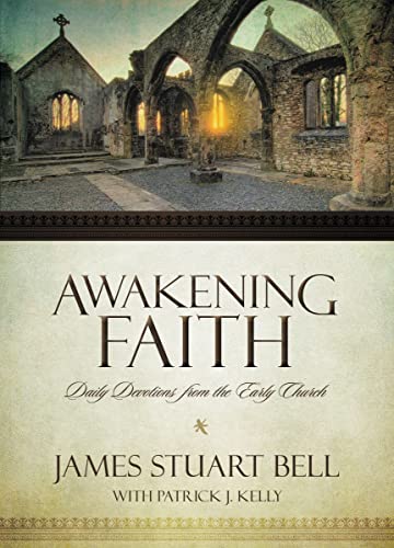 Beispielbild fr Awakening Faith: Daily Devotions from the Early Church zum Verkauf von Wonder Book