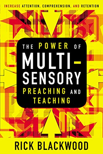 9780310515357: The Power of Multisensory Preaching and Teaching: Increase Attention, Comprehension, and Retention
