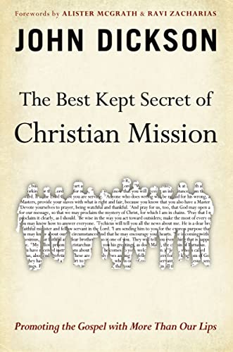 9780310515470: The Best Kept Secret of Christian Mission: Promoting the Gospel with More Than Our Lips