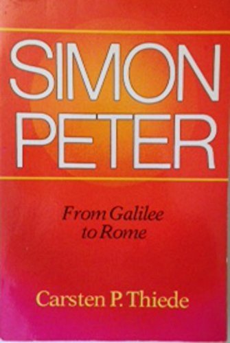 Stock image for Simon Peter: From Galilee to Rome for sale by Decluttr