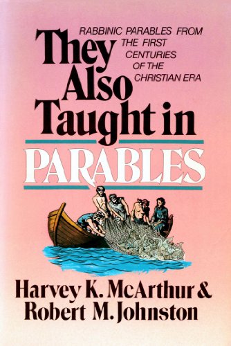Beispielbild fr They Also Taught in Parables : Rabbinic Parables from the First Centuries of the Christian Era zum Verkauf von Better World Books