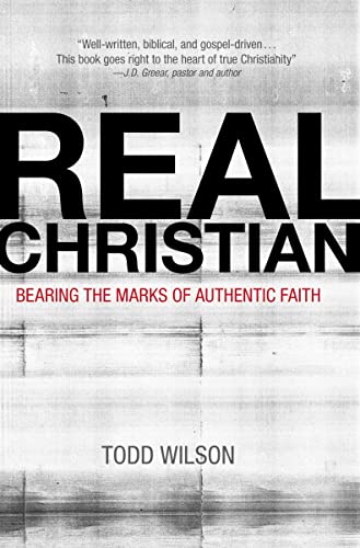 Beispielbild fr Real Christian: Bearing the Marks of Authentic Faith zum Verkauf von Wonder Book